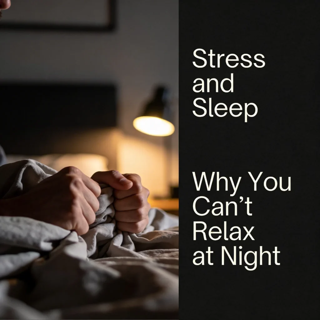 stress affects sleep can’t sleep at night